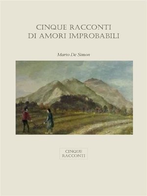 cover image of Cinque Racconti Di Amori Improbabili